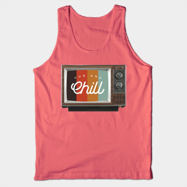 VHS & Chill Tank Top by ZekeTuckerDesign